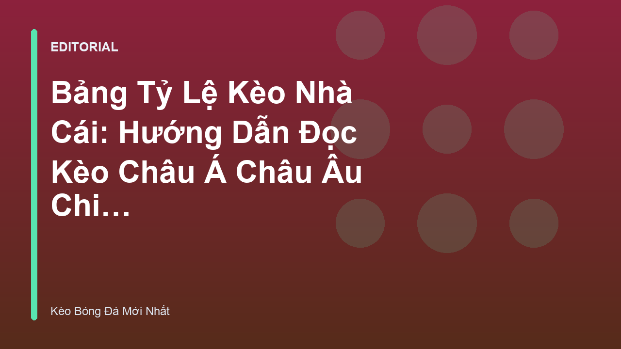 Bảng tỷ lệ kèo nhà cái trực tuyến
