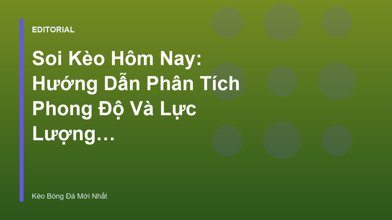 Phân tích phong độ đội bóng khi soi kèo